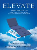 ELEVATE: Mindset, Marketing, and Happiness Strategies for Allied Health Practice Owners