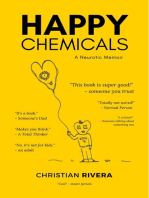 Happy Chemicals: A Neurotic Memoir