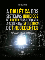 A dialética dos sistemas jurídicos no direito brasileiro com a acolhida da cultura de precedentes: percepção, ilusão e resultado