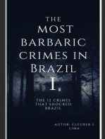 The Most Barbaric Crimes In Brazil