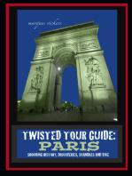 Twisted Tour Guide: Paris : Shocking History, Discoveries, Scandals and Vice