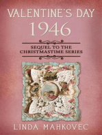 Valentine's Day 1946: Sequel to the Christmastime Series