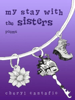 My Stay with the Sisters: Poems