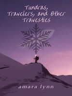 Tundras, Travelers, and Other Travesties