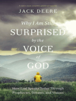 Why I Am Still Surprised by the Voice of God: How God Speaks Today Through Prophecies, Dreams, and Visions