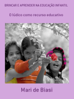 Brincar E Aprender Na Educação Infantil