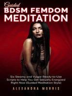 Guided BDSM Femdom Meditation: Six Steamy and Vulgar Ready-to-Use Scripts to Help You Get Sexually Energized Right Now: Erotic Femdom Hypnosis, #2