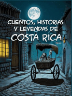 Cuentos, Historias y Leyendas de Costa Rica: Cuentos y leyendas