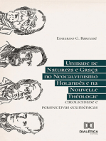 Unidade de Natureza e Graça no Neocalvinismo Holandês e na Nouvelle Théologie: catolicidade e perspectivas ecumênicas