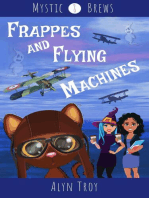 Frappes and Flying Machines