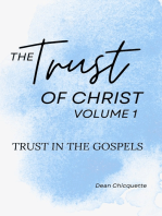 The Trust of Christ: Volume 1
