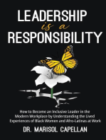 Leadership is a Responsibility: How to Become an Inclusive Leader in the Modern Workplace by Understanding the Lived Experiences of Black Women and Afro-Latinas at Work