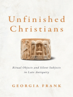 Unfinished Christians: Ritual Objects and Silent Subjects in Late Antiquity