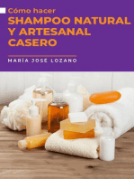 Cómo hacer shampoo natural y artesanal casero