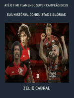 Até O Fim! Flamengo Super Campeão 2019