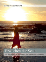 Erwachen der Seele: Ein Wegweiser zu spirituellem und seelischem Erwachen