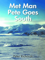 Met Man Pete Goes South