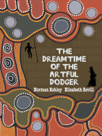 The Dreamtime of the Artful Dodger
