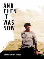 And Then It Was Now: The Autobiography of Christopher Guard