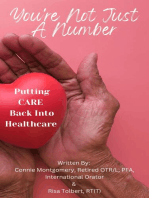You're Not JUST A Number - Putting CARE Back Into Healthcare