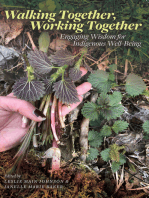 Walking Together, Working Together: Engaging Wisdom for Indigenous Well-Being