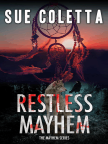 Restless Mayhem: Mayhem Series, #6