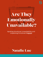 Are They Emotionally Unavailable?: Spotting Emotional Unavailability and Unpacking Emotional Baggage