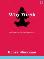 Why We Sit: An Introduction to Zen Meditation