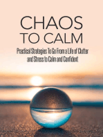 Chaos To Calm