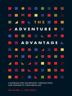 The Adventure Advantage: A Roadmap into Uncertainty, through Fear, and Onward to Your Heroic Life