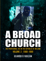A Broad Church 2: The Provisional IRA in the Republic of Ireland, 1980-1989