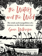The Waters and the Wild: The Trials and Tranquilities of Life on the Irish Waterways