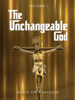The Unchangeable God Volume I
