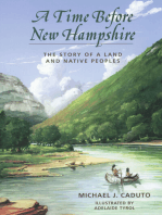 A Time Before New Hampshire: The Story of a Land and Native Peoples