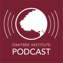 Oaktree Institute Podcast