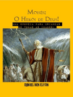 Moisés: O Herói De Deus!