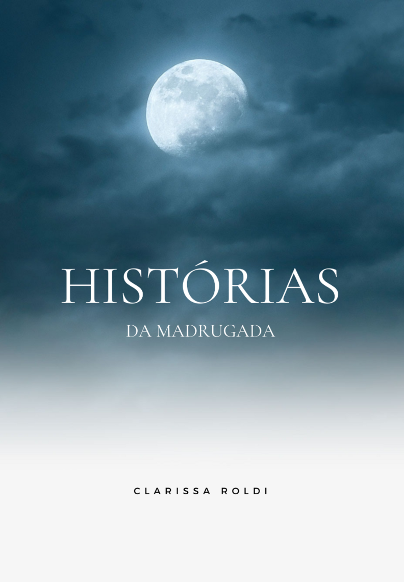 Histórias da Madrugada – eBook – Clarissa Roldi