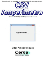 Desenvolvendo Um Datalogger Em Vc# E Armazenando No Arquivo Formato Csv Para Monitoramento De Amperímetro Usando O Esp8266 (nodemcu) Programado Em Lua