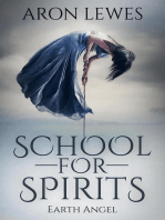 School for Spirits: Earth Angel: Spirit School, #7