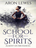 School for Spirits: Almost an Archangel: Spirit School, #6