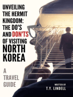 Unveiling the Hermit Kingdom: The Do's and Don'ts of Visiting North Korea
