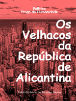 Os Velhacos Da República De Alicantina