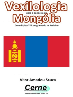 Vexilologia Para A Bandeira Da Mongólia Com Display Tft Programado No Arduino