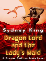 Dragon Lord and the Lady's Maid - A Dragon Shifting Insta Love