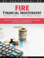 FIRE Financial Independant Retire Early - The Magic Plan: Be successful by..., #1