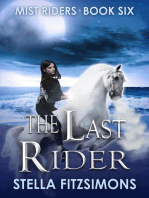 The Last Rider: Mist Riders, #6