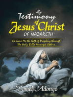 My Testimony of Jesus Christ of Nazareth
