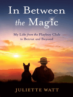 In Between the Magic: My Life from the Playboy Club to Beirut and Beyond