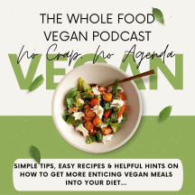 The Whole Food Vegan Podcast