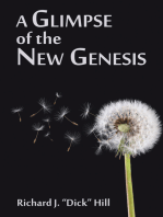 A Glimpse of the New Genesis